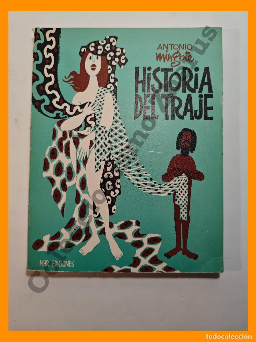 Libros: Historia del Traje - Antonio Mingote - Foto 1