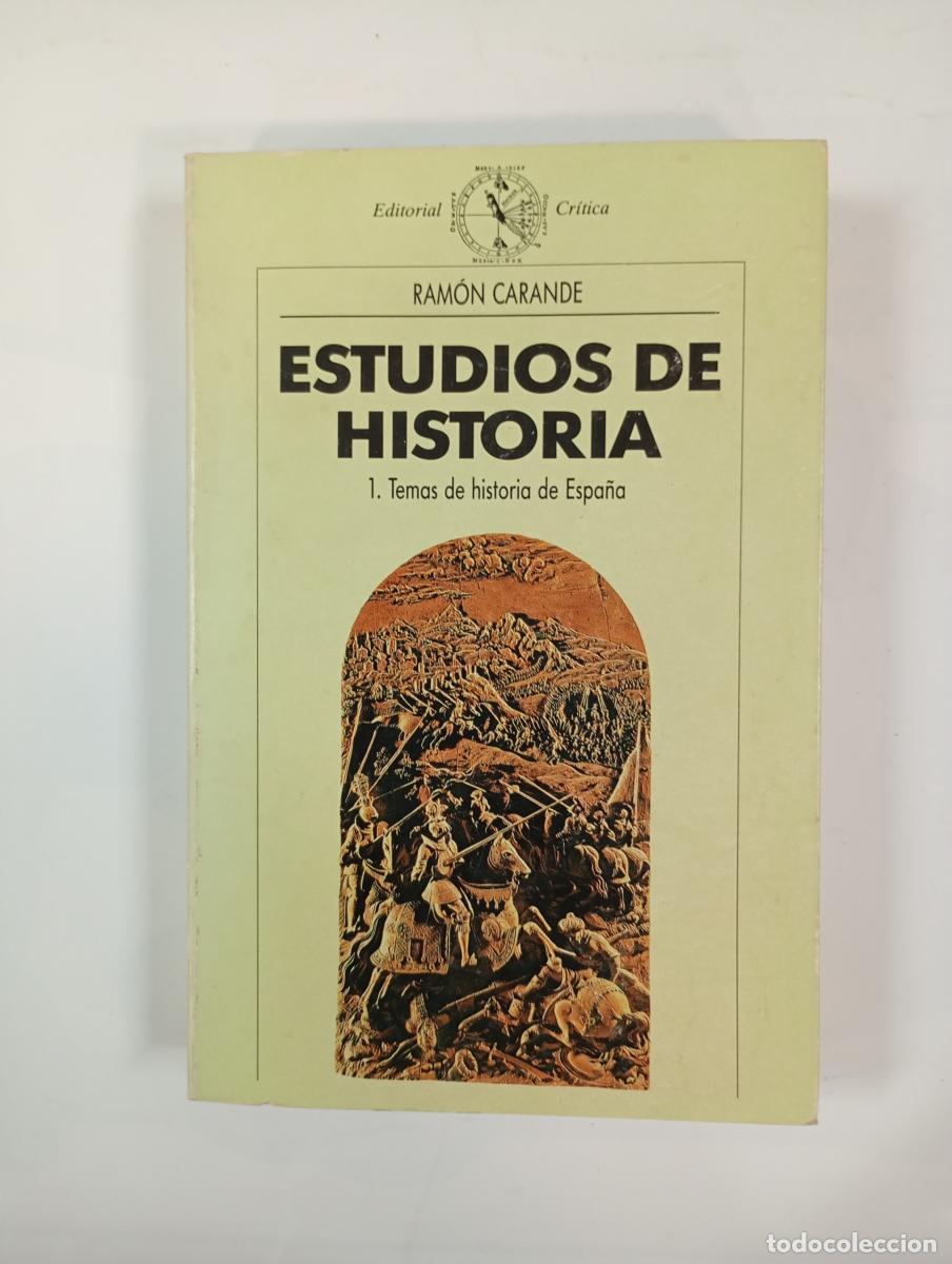 Libri di seconda mano: Estudios de historia 1. Temas de historia de Espa&ntilde;a. - Ram&oacute;n Carande Thovar. TDK973