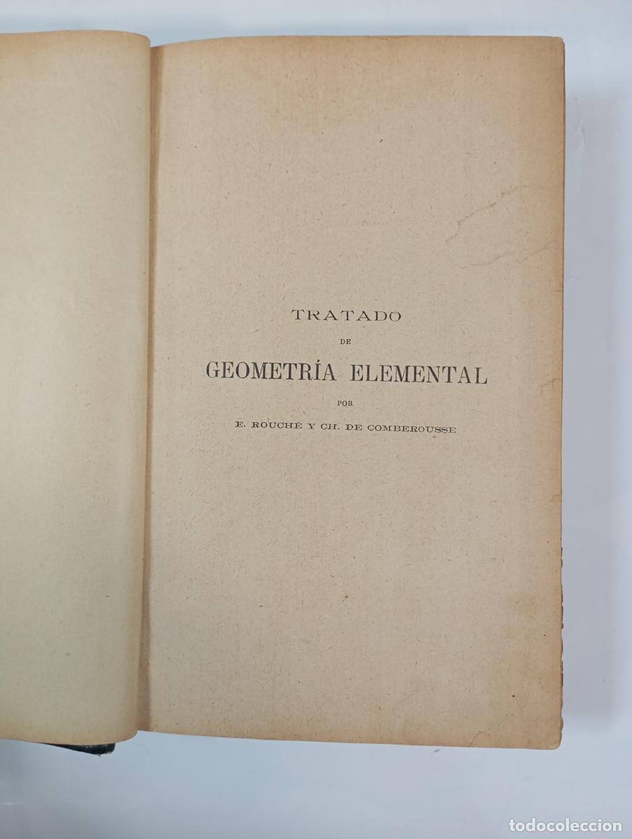 Libros: TRATADO DE GEOMETR&Iacute;A ELEMENTAL. 1901. - E. Rouche y Ch. de Comberousse. TDK977 - Foto 2