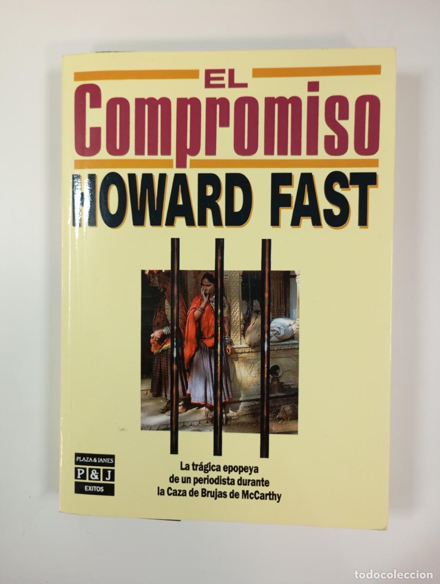 Libros: El compromiso. - Howard Fast. TDK980 - Foto 1
