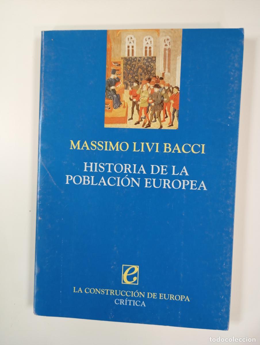 Libros: Historia de la poblaci&oacute;n europea. - Massimo Livi Bacci. TDK980 - Foto 1
