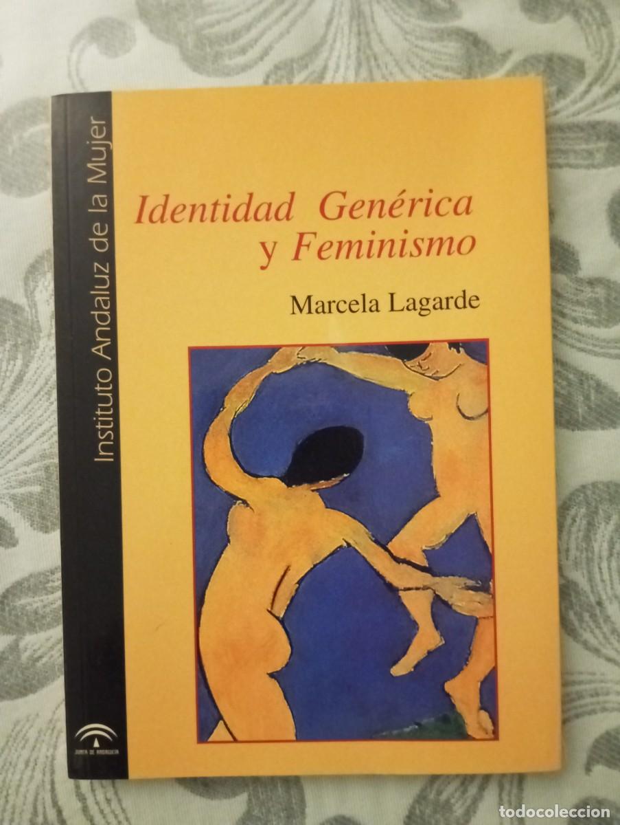 Libros: Identidad gen&eacute;rica y feminismo, Marcela Lagarde - Foto 1