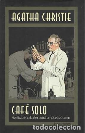 Libros: Caf&eacute; solo [Hardcover] Agatha Christie and C&iacute;rculo de lectores