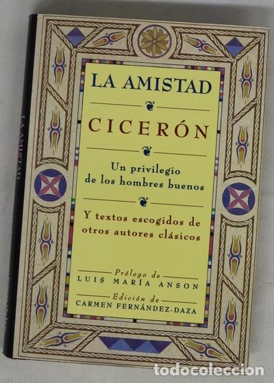 Libros: La amistad un privilegio de los hombres buenos - Foto 1