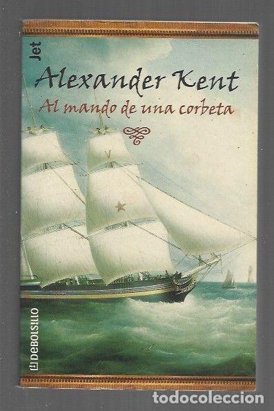 Libros: AL MANDO DE UNA CORBETA - KENT, ALEXANDER - Foto 1