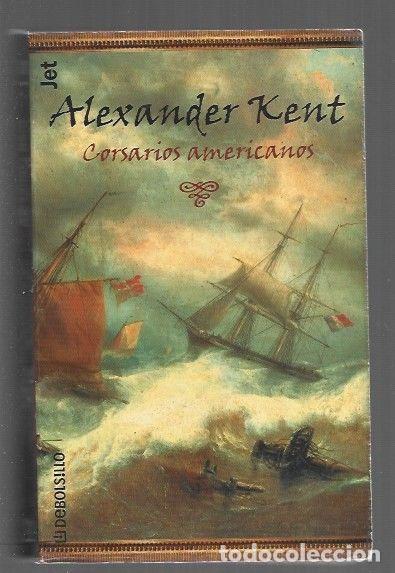 Libros: CORSARIOS AMERICANOS - KENT, ALEXANDER - Foto 1