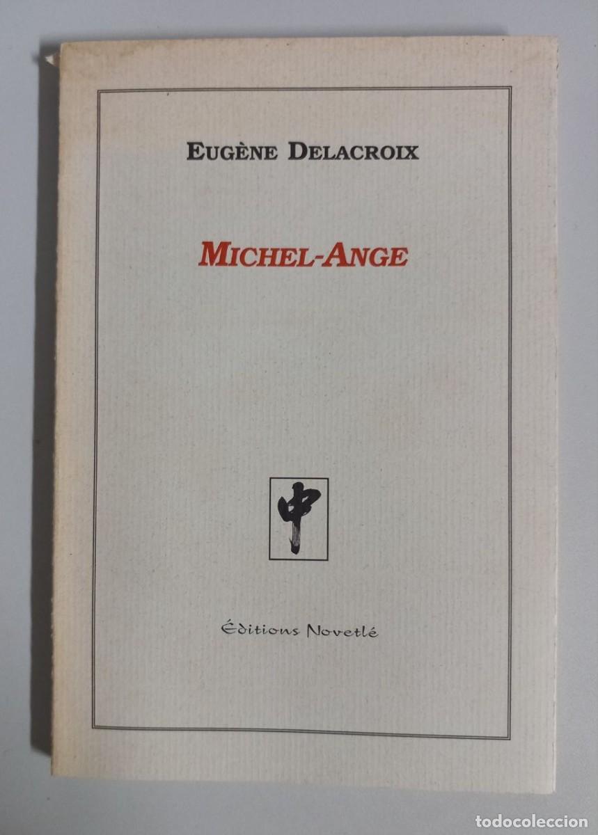 Libros: Michel-Ange. - DELACROIX, Eug&egrave;ne: - Foto 1