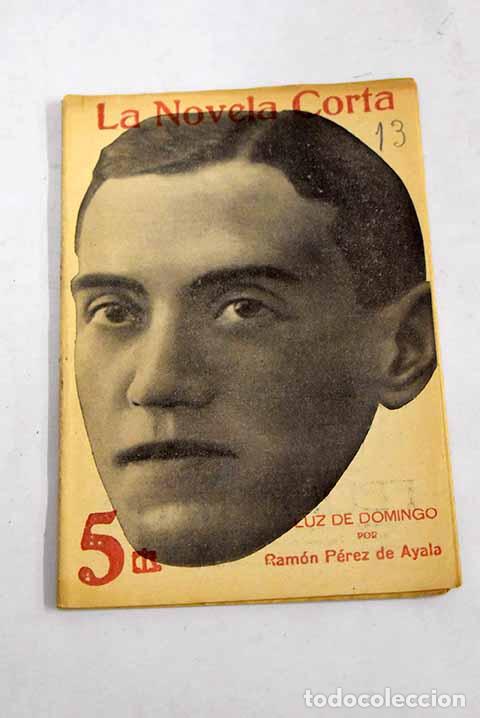 Libros: Luz de domingo: P&eacute;rez de Ayala, Ram&oacute;n.- P&eacute;rez de Ayala, Ram&oacute;n - Foto 1