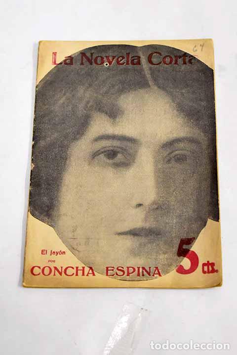 Libros: El jay&oacute;n: novela in&eacute;dita.- Espina, Concha - Foto 1