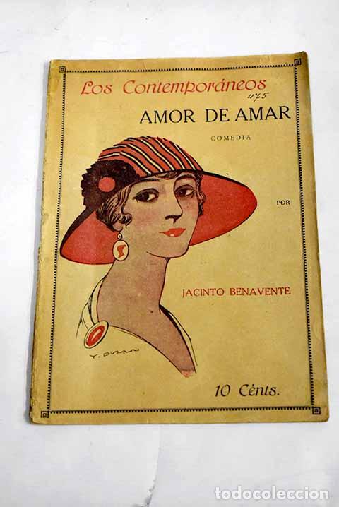 Libros: Amor de amar: comedia.- Benavente, Jacinto - Foto 1