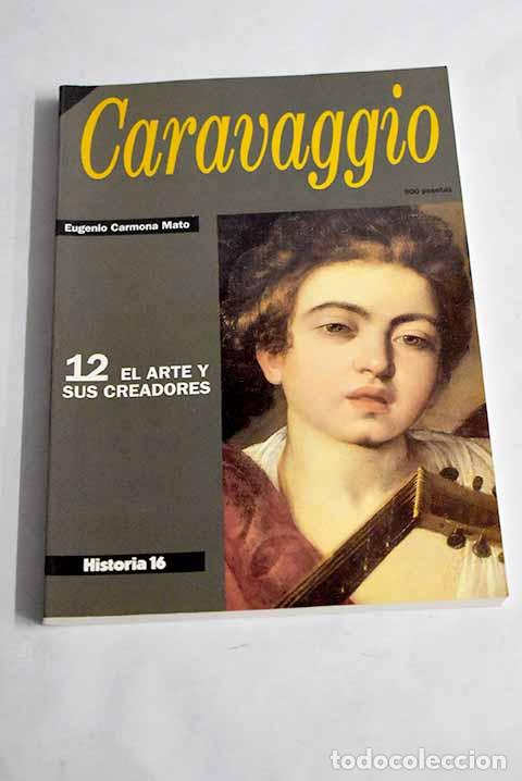 Libros: Caravaggio: Carmona, Eugenio.- Carmona, Eugenio - Foto 1