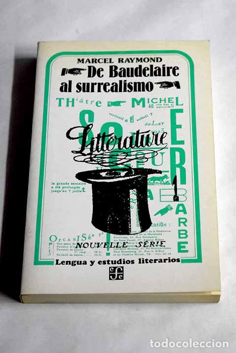 Libros: De Baudelaire al surrealismo.- Raymond, Marcel - Foto 1