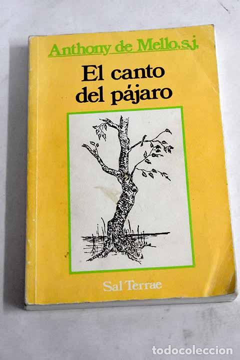 Libros: El canto del p&aacute;jaro: De Mello, Anthony.- De Mello, Anthony - Foto 1