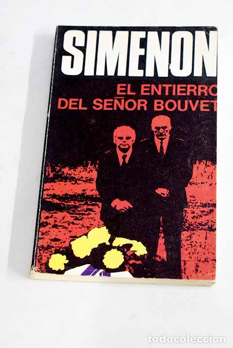 Libros: El entierro del Se&ntilde;or Bouvet.- Simenon, Georges - Foto 1