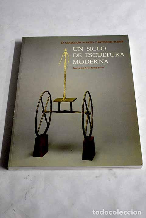 Libros: Un siglo de escultura moderna: la colecci&oacute;n de Patsy y Raymond Nasher - Foto 1
