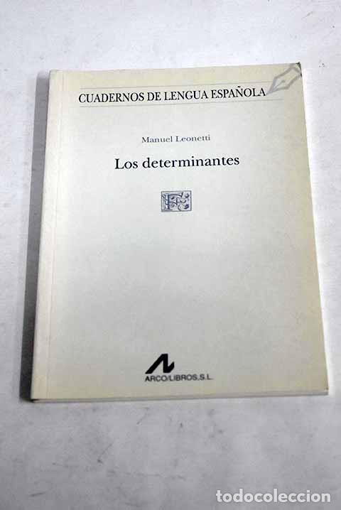 Libros: Los determinantes: Leonetti, Manuel.- Leonetti, Manuel - Foto 1