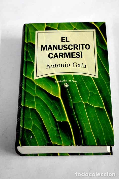 Libros: El manuscrito carmes&iacute;.- Gala, Antonio - Foto 1