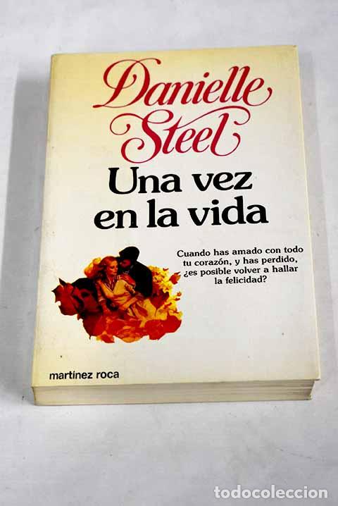 Libros: Una vez en la vida: Steel, Danielle.- Steel, Danielle - Foto 1