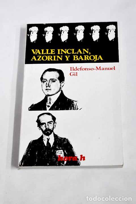 Libros: Valle-Inclan, Azor&iacute;n y Baroja.- Gil, Ildefonso-Manuel - Foto 1