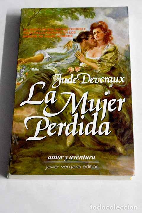 Libros: La mujer perdida: Deveraux, Jude.- Deveraux, Jude - Foto 1