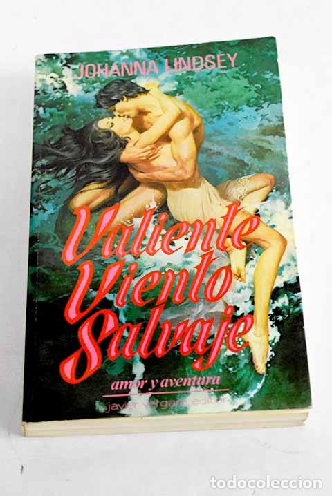 Libros: Valiente viento salvaje.- Lindsey, Johanna - Foto 1