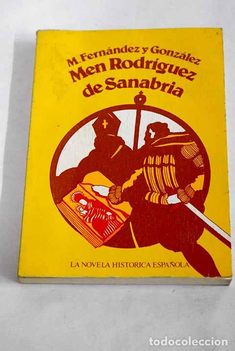 Libros: Men Rodr&iacute;guez de Sanabria.- Fern&aacute;ndez y Gonz&aacute;lez, Manuel - Foto 1