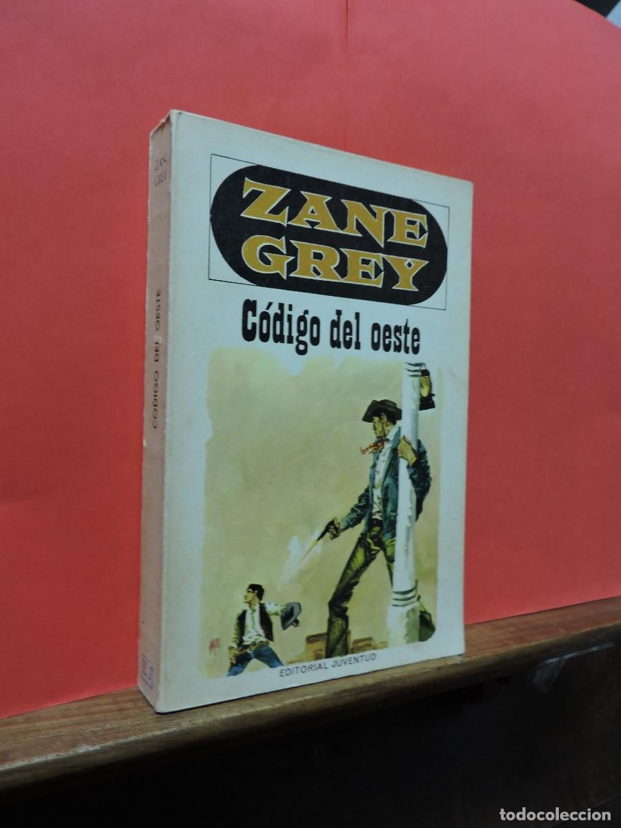 Libros: C&oacute;digo del oste. GREY, Zane. Ed. Juventud. Barcelona, 1976 - Foto 1