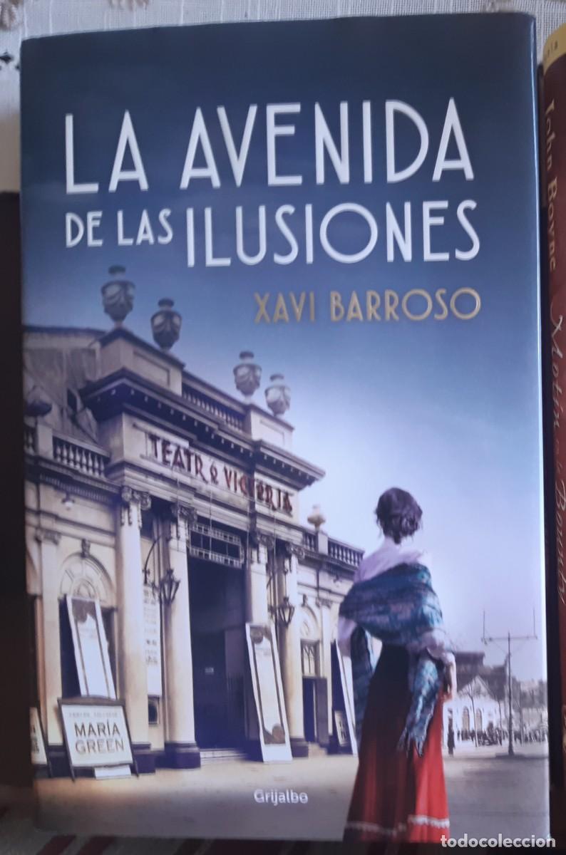 Libros: LA AVENIDA DE LAS ILUSIONES. Xavi Barroso - Foto 1
