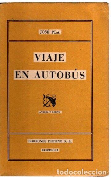 Libros: Viaje en autob&uacute;s - Pla, Jos&eacute; - Foto 1