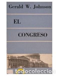 Libros: EL CONGRESO - Johnson,Gerald W. - Foto 1