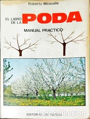 Libros: EL LIBRO DE LA PODA - Miravalle,Roberto - Foto 1