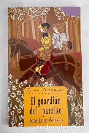 Libros: EL GUARDI&Aacute;N DEL PARA&Iacute;SO - Velasco,Jos&eacute; Luis - Foto 1