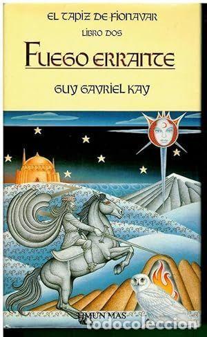 Libros: FUEGO ERRANTE Fionavar 2 - Kay,Guy Gavriel - Foto 1