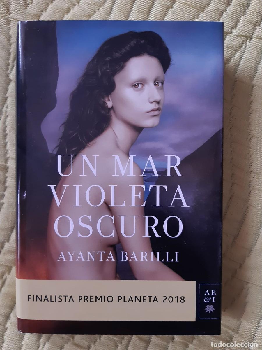 Libros: UN MAR VIOLETA OSCURO. Ayanta Barilli - Foto 1