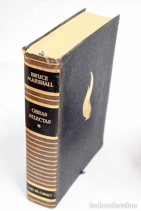 Libros: BRUCE MARSHALL, OBRAS SELECTAS - BRUCE MARSHALL - Sin Especificar - Foto 1