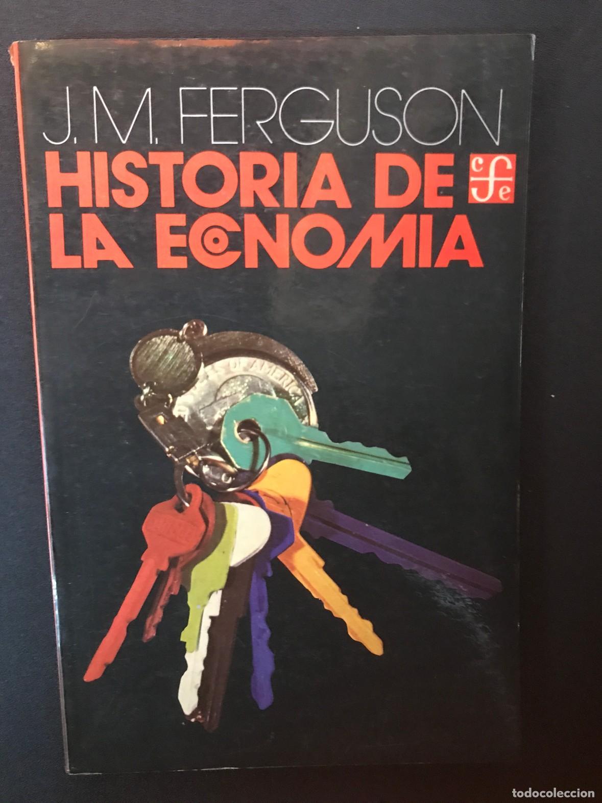 Libros: John M. Ferguson - Historia de la econom&iacute;a - Foto 1