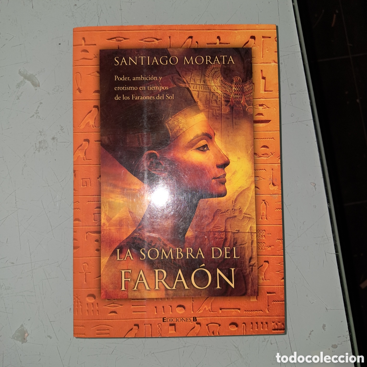 Libros: Santiago Morata, La.sombra del Fara&oacute;n,Ediciones B - Foto 1
