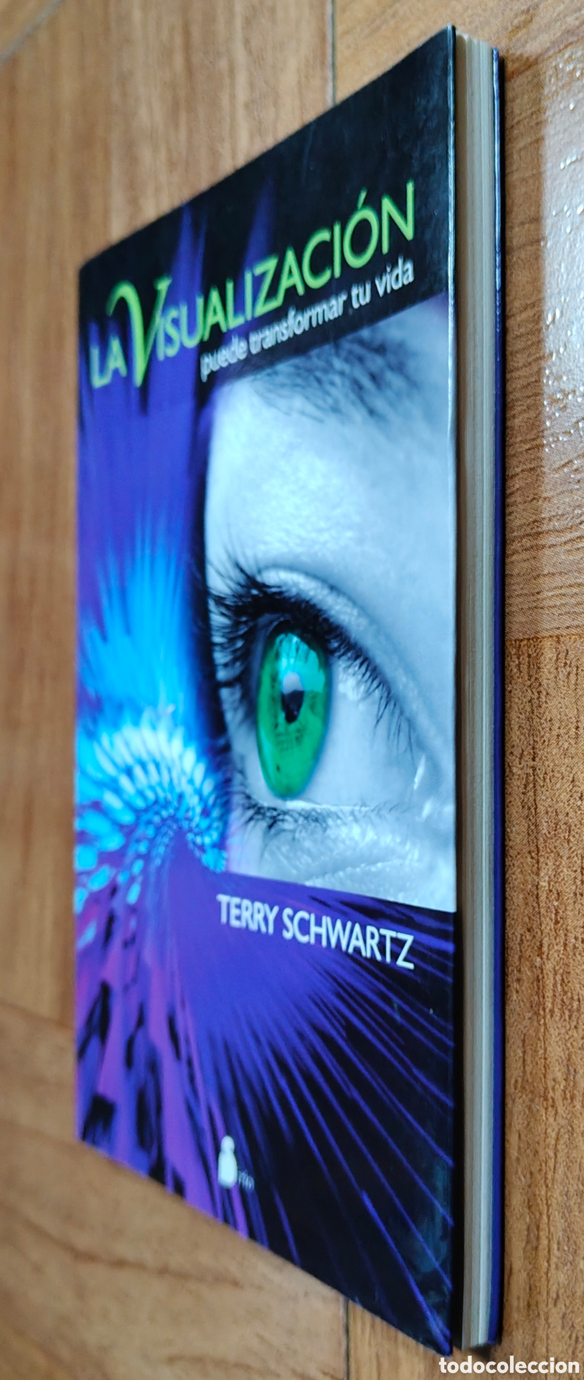 Libros: La Visualizaci&oacute;n puede transformar tu vida - Terry Schwartz - Foto 2