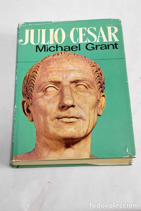 Libros: Julio C&eacute;sar: Grant, Michael.- Grant, Michael - Foto 1