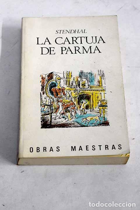 Libros: La cartuja de Parma: Stendhal.- Stendhal - Foto 1