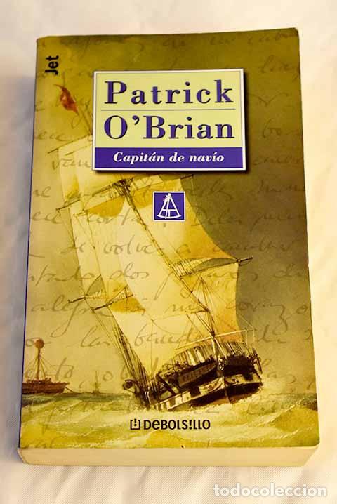 Libros: Capit&aacute;n de nav&iacute;o: O Brian, Patrick.- O Brian, Patrick - Foto 1