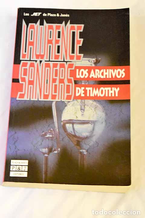 Libros: Los archivos de Timothy.- Sanders, Lawrence - Foto 1