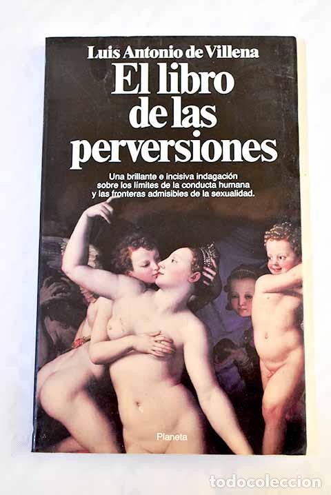 Libros: El libro de las perversiones.- Villena, Luis Antonio de - Foto 1