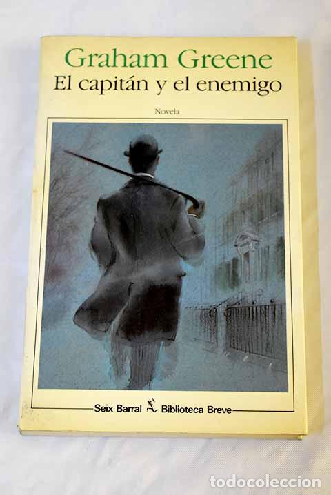 Libros: El capit&aacute;n y el enemigo.- Greene, Graham - Foto 1
