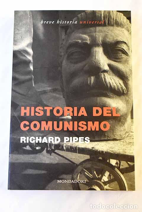 Libros: Historia del comunismo.- Pipes, Richard - Foto 1