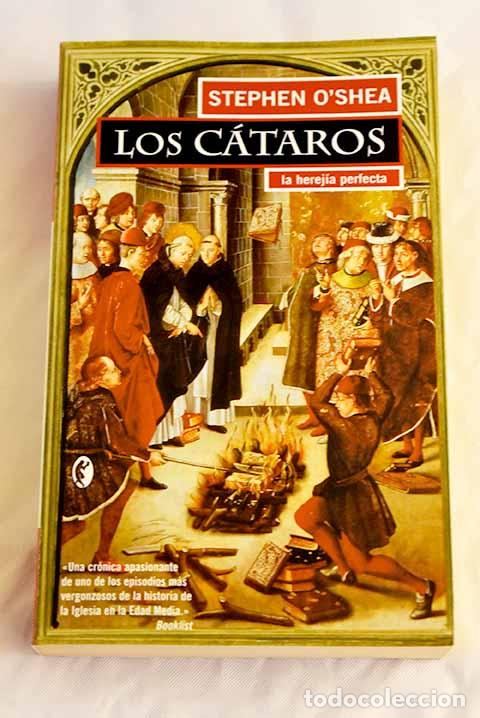 Libros: Los c&aacute;taros: la herej&iacute;a perfecta.- O Shea, Stephen - Foto 1