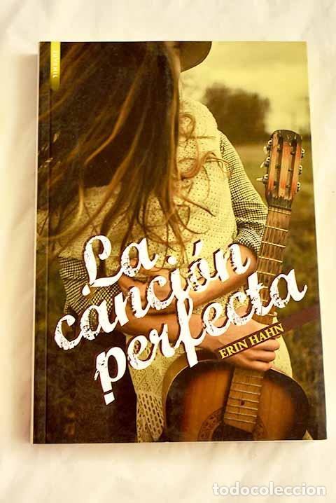 Libros: La canci&oacute;n perfecta: Hahn, Erin.- Hahn, Erin - Foto 1