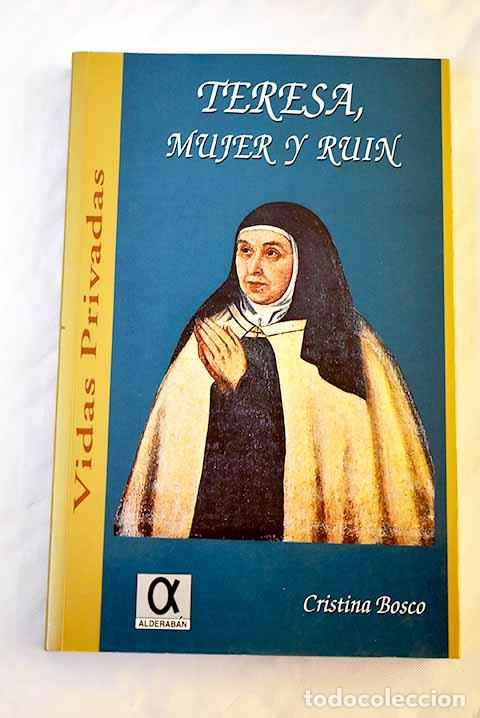 Libros: Teresa, mujer y ruin.- Bosco, Cristina - Foto 1