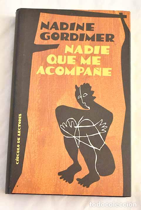 Libros: Nadie que me acompa&ntilde;e.- Gordimer, Nadine - Foto 1