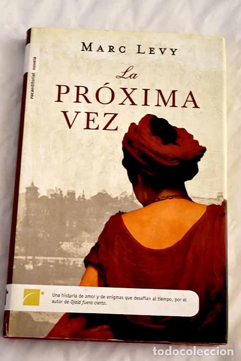 Libros: La pr&oacute;xima vez: L&eacute;vy, Marc.- L&eacute;vy, Marc - Foto 1